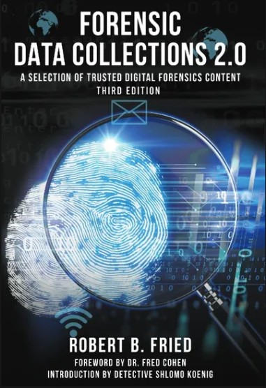 Forensic Data Collections 2.0 — Digital Forensics Books by Robert B. Fried